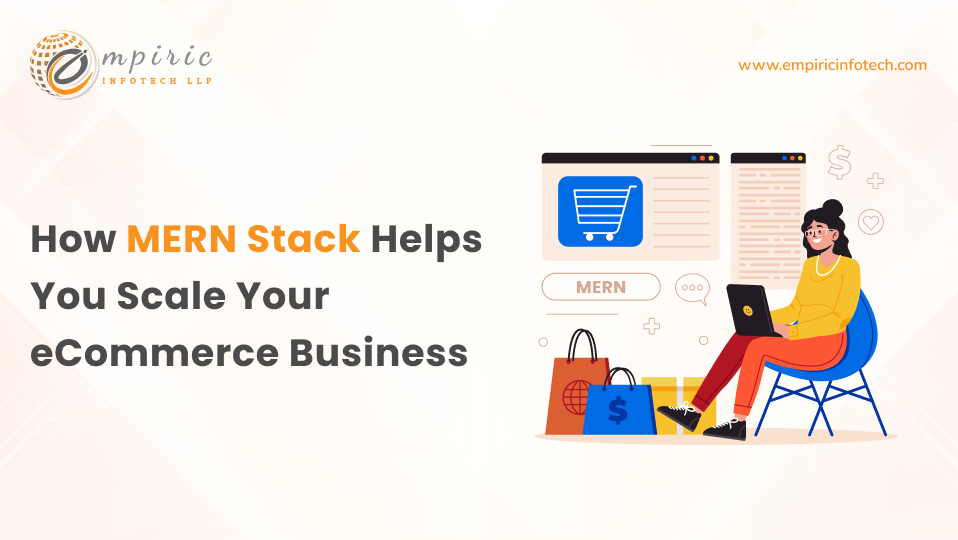 How the MERN Stack Helps You Scale Your eCommerce Business